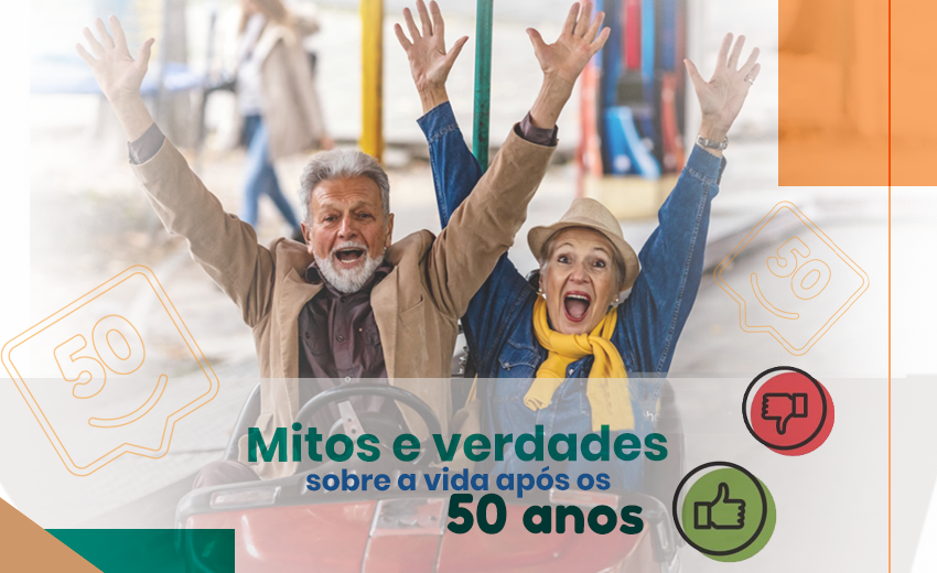 mitos-e-verdades-da-vida-após-os-50